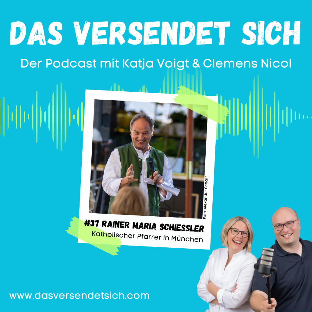 Cover Rainer Maria Schießler. Er ist zu Gast im Podcast "Das versendet sich" von Katja Voigt & Clemens Nicol